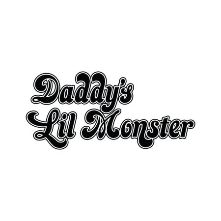 Daddy's Lil Monster