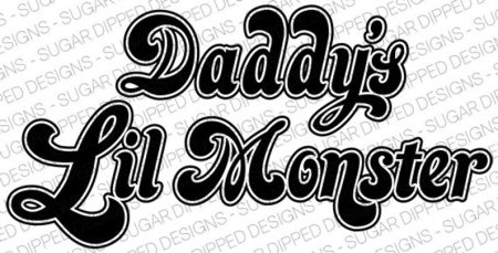 Daddy's Lil Monster надпись