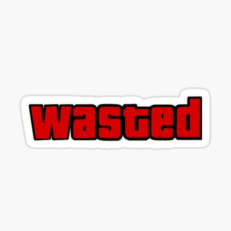 Надпись wasted