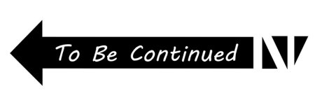 Надпись to be continued