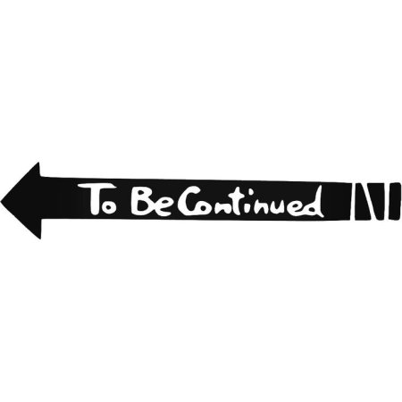 Надпись to be continued