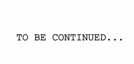To be continued на белом фоне